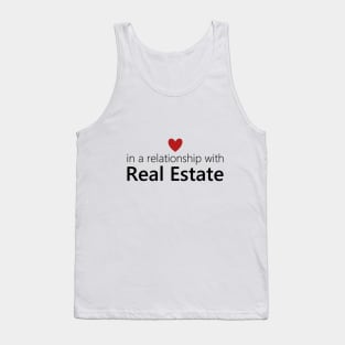 In A Relationship With Real Estate Tank Top